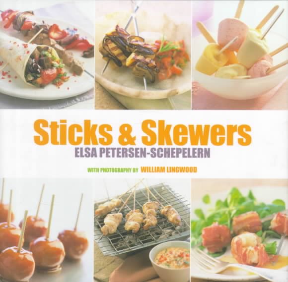 Sticks and Skewers (Ryland, Peters and Small Little Gift Books)