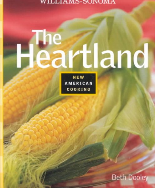 The Heartland (Williams-Sonoma New American Cooking) cover