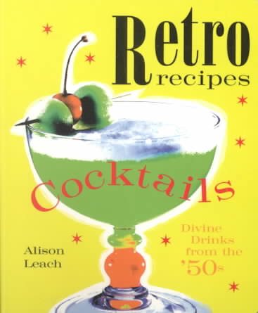 Cocktails: Divine Drinks from the '50s (Retro Recipes) cover