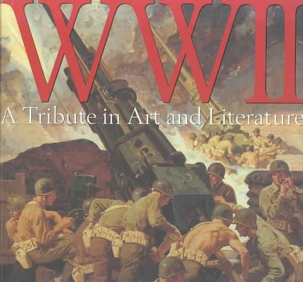 Wwii: A Tribute in Art and Literature cover