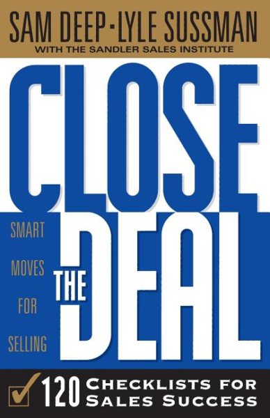 Close the Deal: 120 Checklists for Sales Success cover