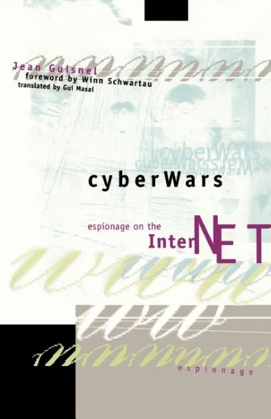 Cyberwars: Espionage on the Internet cover