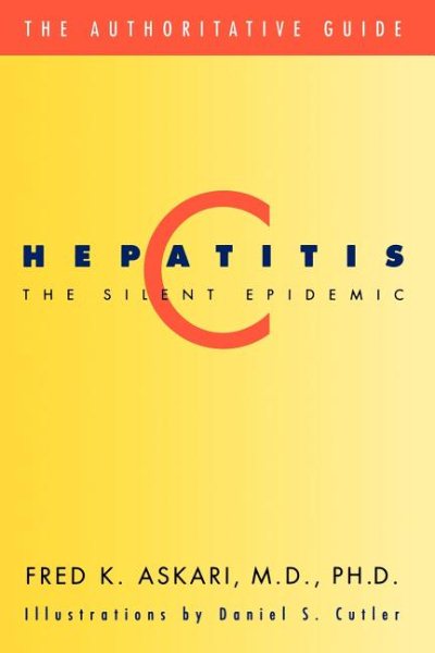 Hepatitis C: The Silent Epidemic (Authoritative Guide)