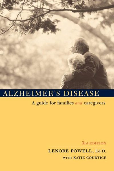 Alzheimer's Disease: A Guide for Families and Caregivers