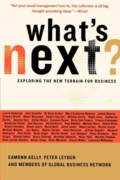 What's Next?: Exploring the New Terrain for Business cover