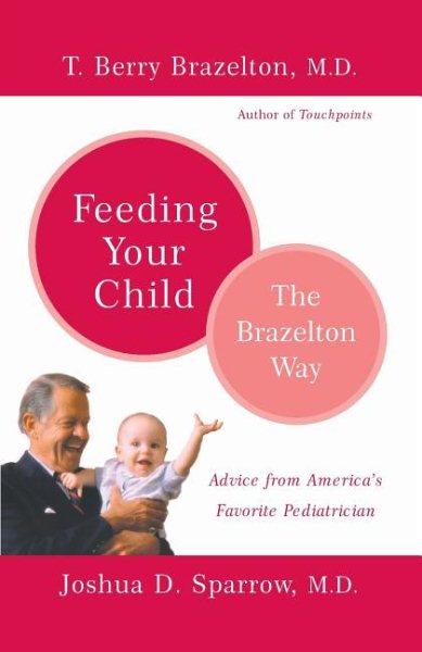 Feeding Your Child - The Brazelton Way cover