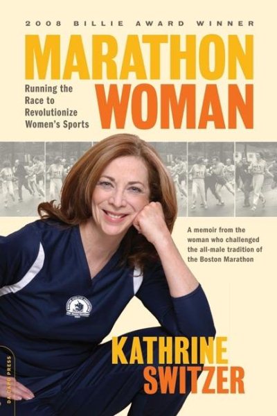 Marathon Woman: Running the Race to Revolutionize Women's Sports cover