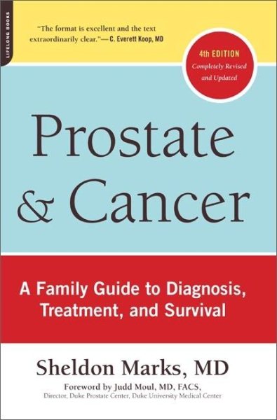 Prostate and Cancer: A Family Guide to Diagnosis, Treatment, and Survival cover