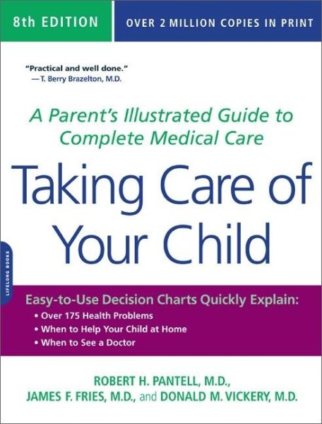 Taking Care of Your Child: A Parents Illustrated Guide to Complete Medical Care cover