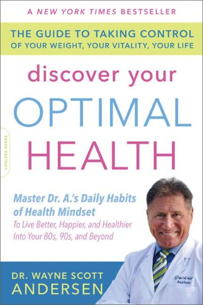 Discover Your Optimal Health: The Guide to Taking Control of Your Weight, Your Vitality, Your Life cover