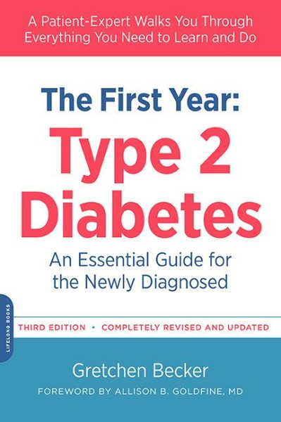 The First Year: Type 2 Diabetes: An Essential Guide for the Newly Diagnosed (Marlowe Diabetes Library) cover