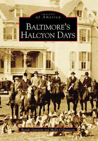 Baltimore's Halcyon Days (Images of America: Maryland)