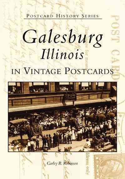 Galesburg, Illinois in Vintage Postcards (Postcard History Series) cover