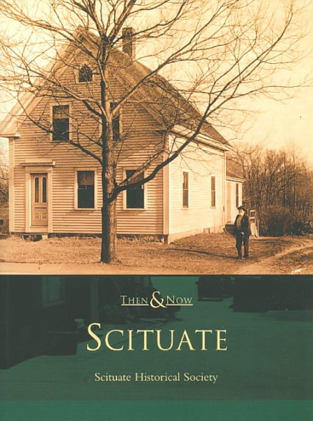 Scituate (MA) (Then & Now)