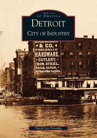 Detroit: City of Industry (MI) (Images of America) cover