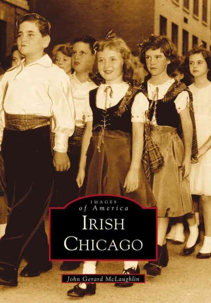 Irish Chicago (Images of America: Illinois) cover