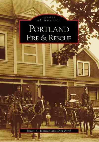 Portland Fire & Rescue (OR) (Images of America) cover