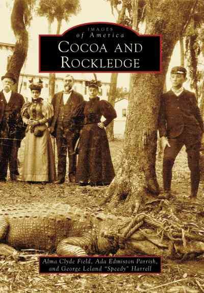 Cocoa and Rockledge (Images of America: Florida) cover