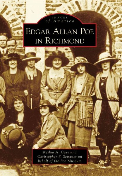 Edgar Allan Poe in Richmond (Images of America: Virginia)