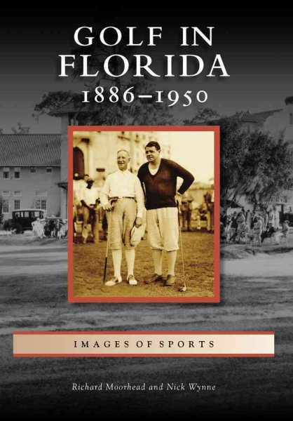 Golf in Florida:: 1886-1950 (Images of Sports) cover