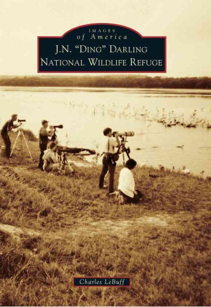 J. N. "Ding" Darling National Wildlife Refuge (Images of America)