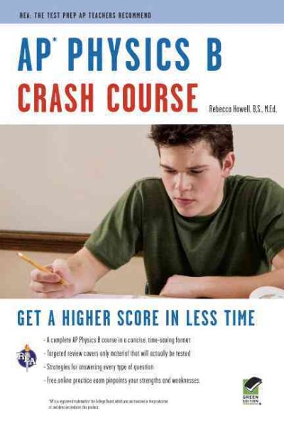 AP® Physics B Crash Course Book + Online (Advanced Placement (AP) Crash Course)