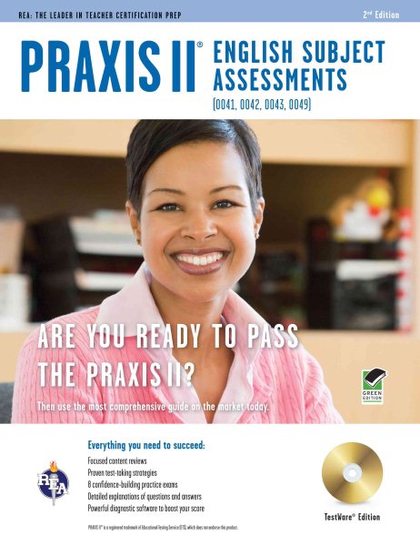 Praxis II English (0041, 0042, 0043, 0049) w/CD-ROM 2nd Ed. (PRAXIS Teacher Certification Test Prep)