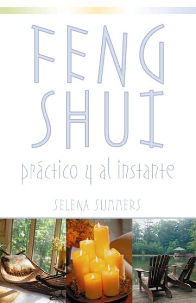 Feng Shui: Práctico y al instante (Spanish Edition)