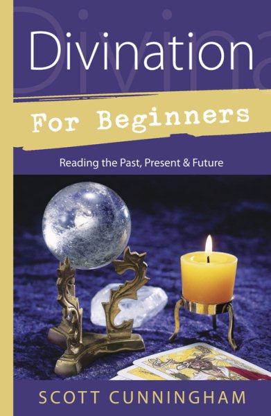 Divination for Beginners: Reading the Past, Present & Future (For Beginners (Llewellyn's)) cover