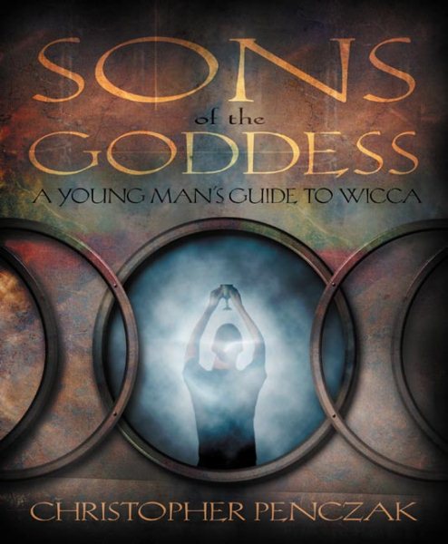 Sons of the Goddess: A Young Man's Guide to Wicca cover