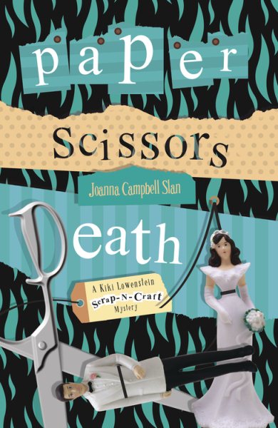 Paper, Scissors, Death: A Kiki Lowenstein Scrap-N-Craft Mystery cover