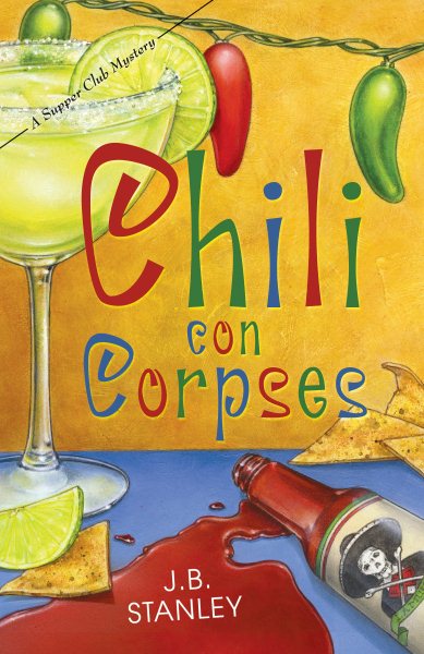 Chili Con Corpses (The Supper Club Mysteries)