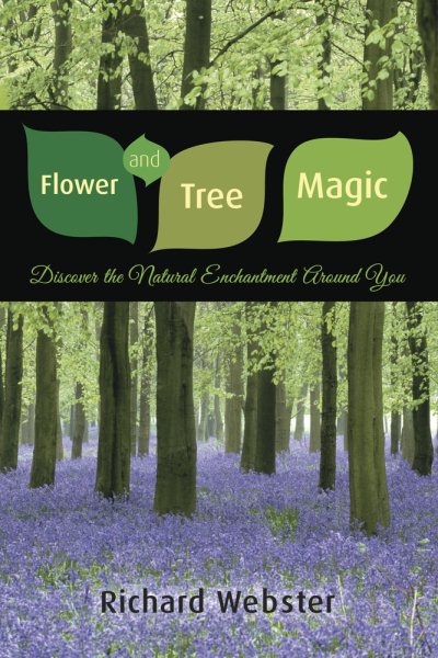 Flower and Tree Magic: Discover the Natural Enchantment Around You cover