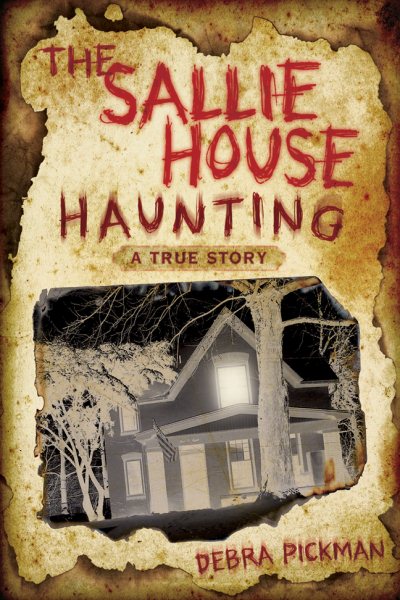 The Sallie House Haunting: A True Story cover