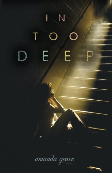 In Too Deep (Junior Library Guild Selection)