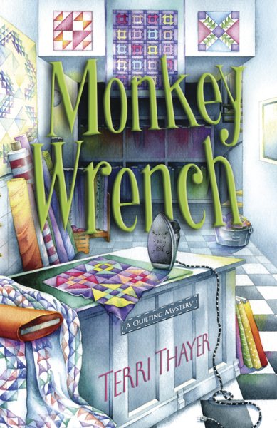 Monkey Wrench (A Quilting Mystery) cover