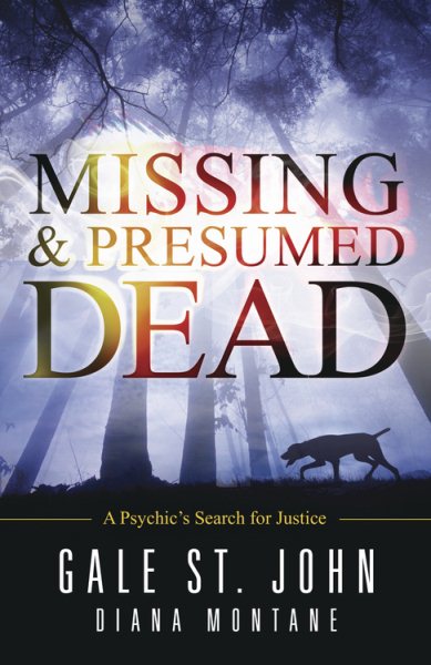 Missing & Presumed Dead: A Psychic's Search for Justice cover