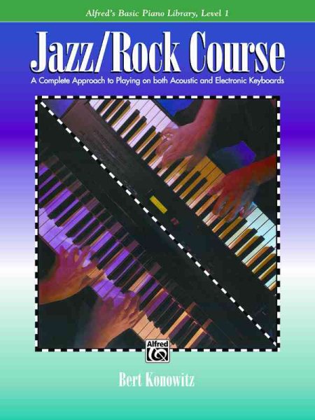 Alfred's Basic Jazz/Rock Course Lesson Book: Level 1 (Alfred's Basic Piano Library) cover