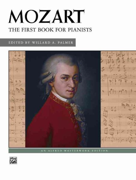 Mozart -- First Book for Pianists (Alfred Masterwork Edition) cover