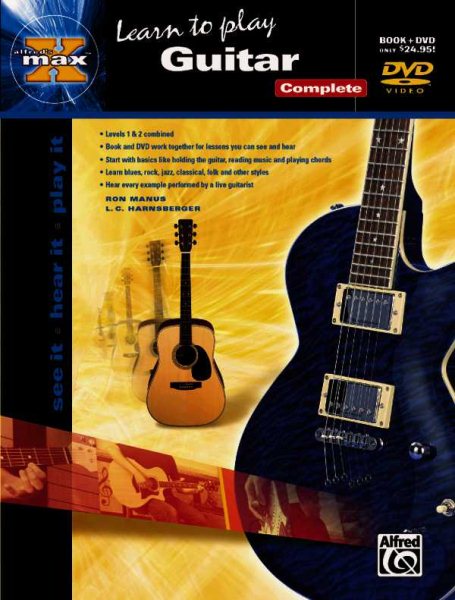 Alfred's MAX Guitar Complete: See It * Hear It * Play It (Book & DVD (Sleeve)) (Alfred's MAX Series)