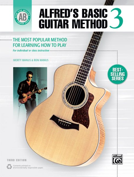 Alfred's Basic Guitar Method, Bk 3: The Most Popular Method for Learning How to Play (Alfred's Basic Guitar Library, Bk 3)