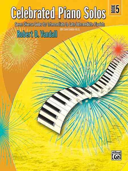 Celebrated Piano Solos, Bk 5: Seven Diverse Solos for Intermediate to Late Intermediate Pianists (Celebrated, Bk 5)