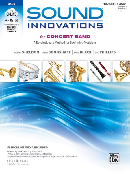 Sound Innovations for Concert Band, Bk 1: A Revolutionary Method for Beginning Musicians (Percussion---Snare Drum, Bass Drum & Accessories), Book & Online Media cover