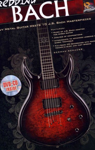 Shredding Bach: Heavy Metal Guitar Meets 10 J. S. Bach Masterpieces (Book, CD & DVD) cover