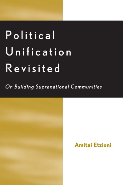 Political Unification Revisited: On Building Supranational Communities cover