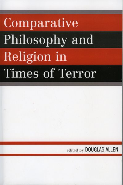 Comparative Philosophy and Religion in Times of Terror (Studies in Comparative Philosophy and Religion) cover