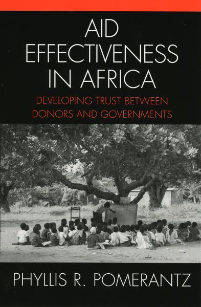 Aid Effectiveness in Africa: Developing Trust between Donors and Governments cover