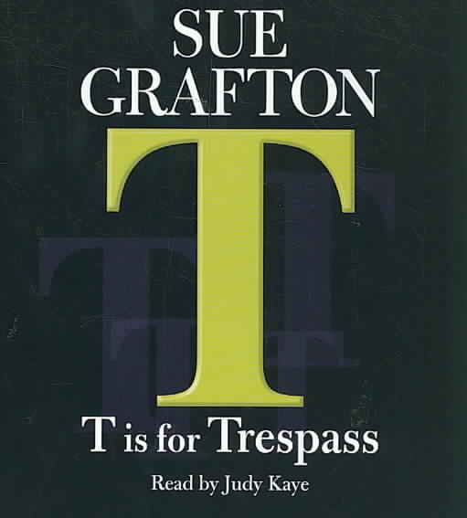 T Is For Trespass (Kinsey Millhone Mystery) cover