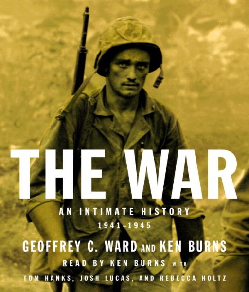 The War: An Intimate History, 1941-1945 cover