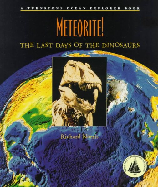 Meteorite!: The Last Days of the Dinosaurs (Ocean Explorer Series) cover